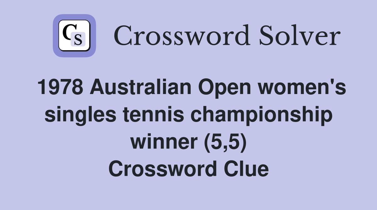 1978 Australian Open women's singles tennis championship winner (5,5